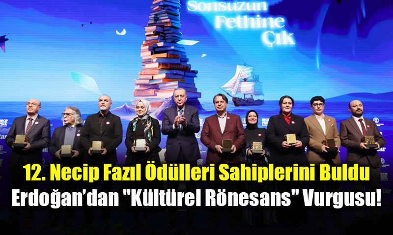 12. Necip Faz�l �d�lleri Sahiplerini Buldu