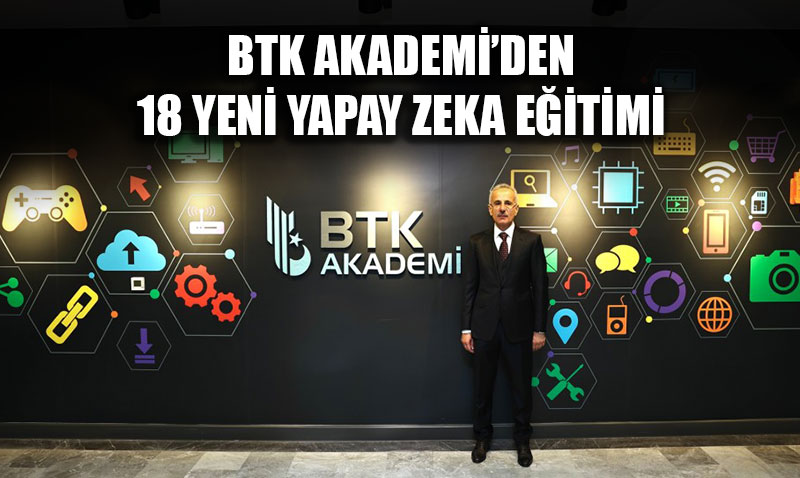 BTK Akademi�den Yapay Zek� ��kartmas�: 18 Yeni E�itim Tamamen �cretsiz!