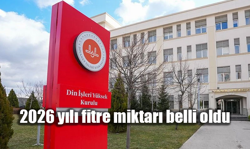 2026 Y�l� Fitre Miktar� Belli Oldu