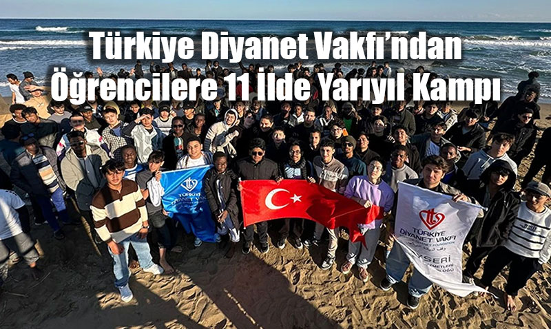 T�rkiye Diyanet Vakf��ndan ��rencilere 11 �lde Yar�y�l Kamp�