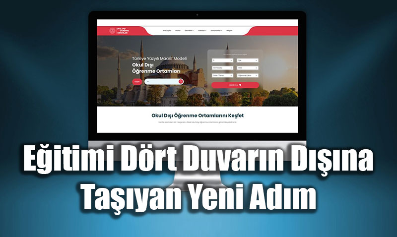 Okul D��� ��renme Dijital Platformu Hayata Ge�iriliyor