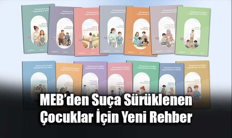 Gelece�e Kalkan: MEB�den Su�a S�r�klenen �ocuklar ��in Yeni Rehber