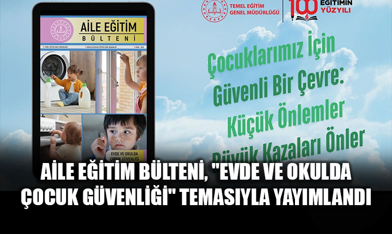 MEB�den Ailelere Kritik Rehber: Ocak Ay� G�ndemi "�ocuk G�venli�i"