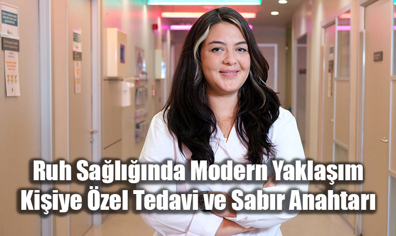 Ruh Sa�l���nda Modern Yakla��m: Ki�iye �zel Tedavi ve Sab�r Anahtar�