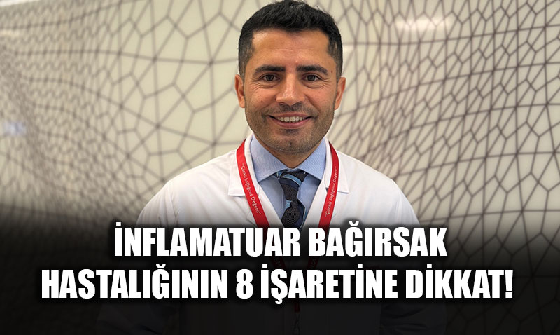 �nflamatuar Ba��rsak Hastal���n�n (�BH) 8 Kritik Sinyali!