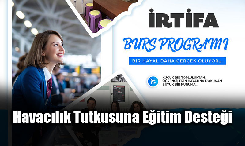  "�rtifa-Burs Program�" ile Gen�lerin Hayalleri Y�kseliyor!