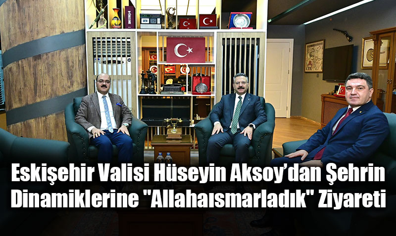 Eski�ehir Valisi H�seyin Aksoy�dan Duygusal Veda