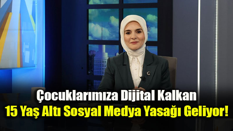 Bakan G�kta�: �15 Ya� Alt� Sosyal Medya D�zenlemesi Meclis�e Geliyor�