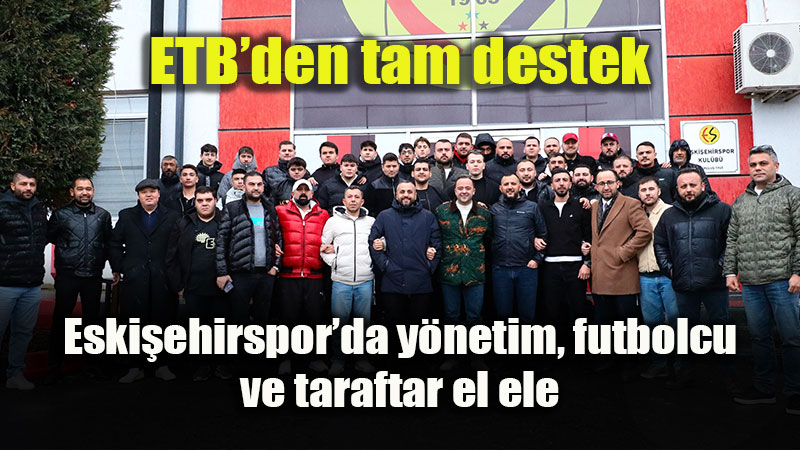 Eski�ehirspor�da Kenetlenme Gecesi: Taraftarlar Birli�i�nden Tak�ma Moral Ziyareti