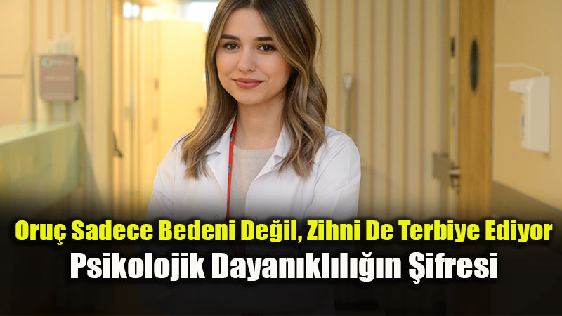 Ramazan’�n G�r�nmez G�c�: Sab�r, �z Disiplin ve Toplumsal Aidiyet