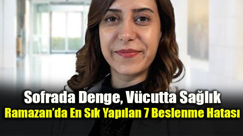 Ramazan�da Yanl�� Beslenme Ritmi Halsizlik Ve Sindirim Sorunlar�n� Tetikliyor