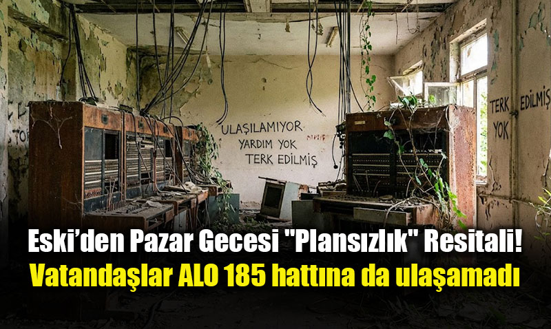 Okullar A��l�yor, Musluklar Kuru: Eski�den Pazar Gecesi "Plans�zl�k" Resitali!
