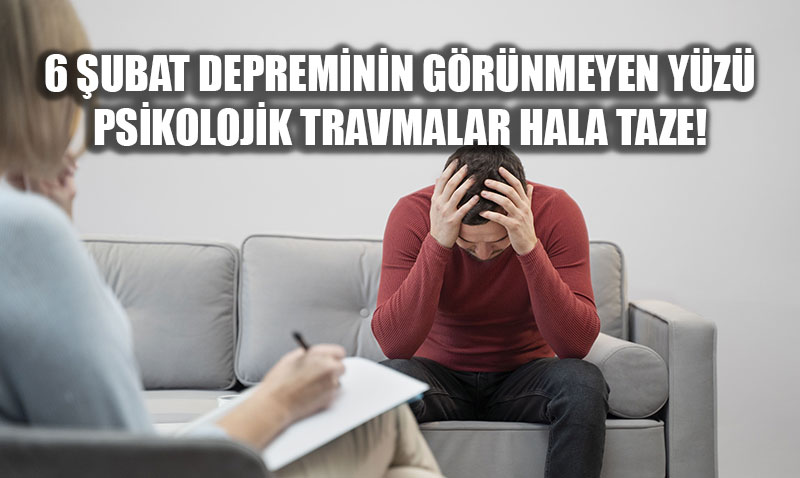 6 �ubat��n 3. y�l�nda ac� ger�ek: Psikolojik travmalar binalardan daha derin!