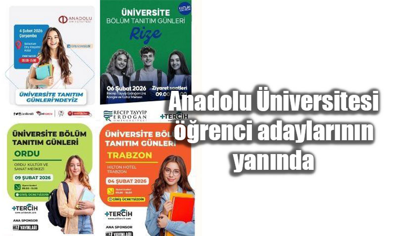 Anadolu �niversitesi, �niversite ve b�l�m fuarlar�nda ��renci adaylar�n�n yan�nda