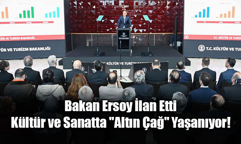 K�lt�r-Sanatta Cumhuriyet Tarihinin Rekoru: Bakan Ersoy 2026 Vizyonunu A��klad�!