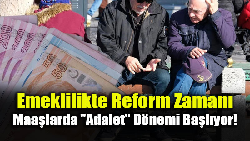 Emeklilik Sisteminde Ta�lar Yerinden Oynuyor: Maa�larda Yeni D�nem Kap�da!