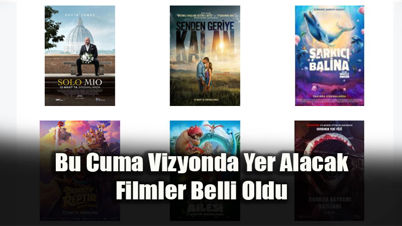Bu Cuma Vizyonda: Sinemaseverleri Dolu Dolu Bir Hafta Bekliyor
