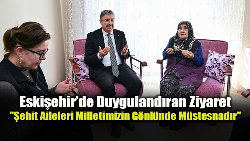 Vali Y�lmaz’dan �ehit Ailesine Vefa Ziyareti: Dualar �ehit Osman G�c� ��in Edildi