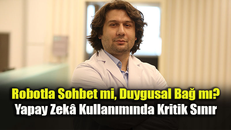 Dikkat: Yapay Zek� Sohbetleri Ruh Sa�l���n�z� Nas�l Etkiliyor?