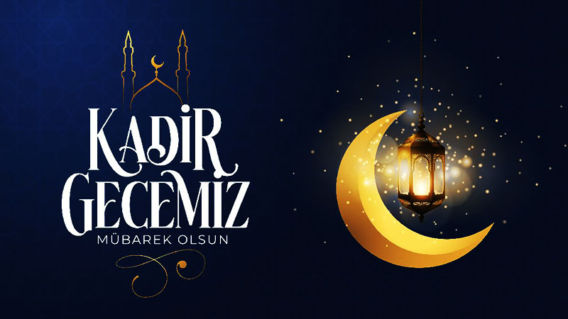 G�n�ller Bir, Dualar M��terek: Kadir Gecemiz M�barek Olsun