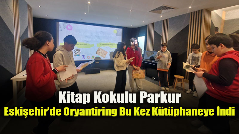 Kitaplar Aras�nda Macera: K�t�phanede Oryantiring Heyecan�!