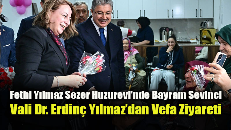Vefa ve Sevgi Bir Arada: Vali Y�lmaz �ifti Huzurevi Sakinlerinin Bayram�n� Kutlad�