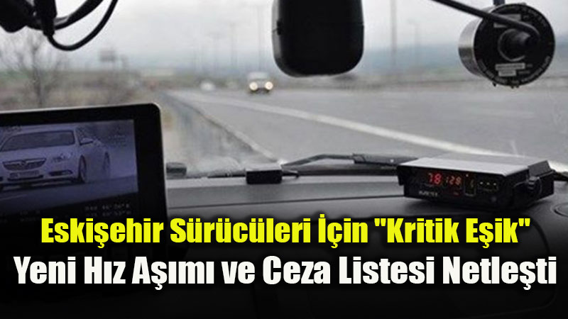 Radarda Yeni D�nem: Tolerans Bitti, Sabit H�z A��m� Cezalar� Geldi