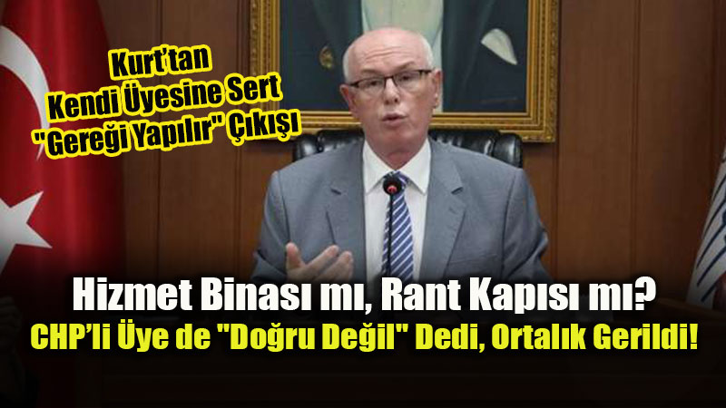 CHP�li �ye Arsa Sat��� Karar�na Direndi, Kaz�m Kurt "Not Edin" Dedi!