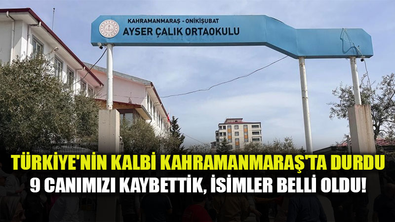 Kahramanmara��taki sald�r�da hayat�n� kaybedenlerin isimleri belli oldu