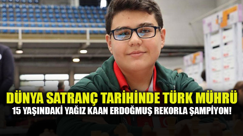 D�nya �ampiyonuna �ah mat: Ya��z Kaan Erdo�mu� tarih yazd�