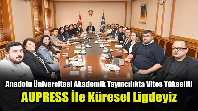 Rekt�r Ad�g�zel AUPRESS ��in D��meye Bast�: Hedef Uluslararas� Zirve