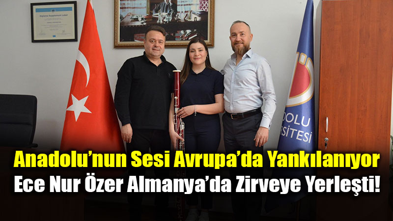 Anadolu�nun Konservatuvar Gururu: Avrupa Sahneleri Ona Emanet