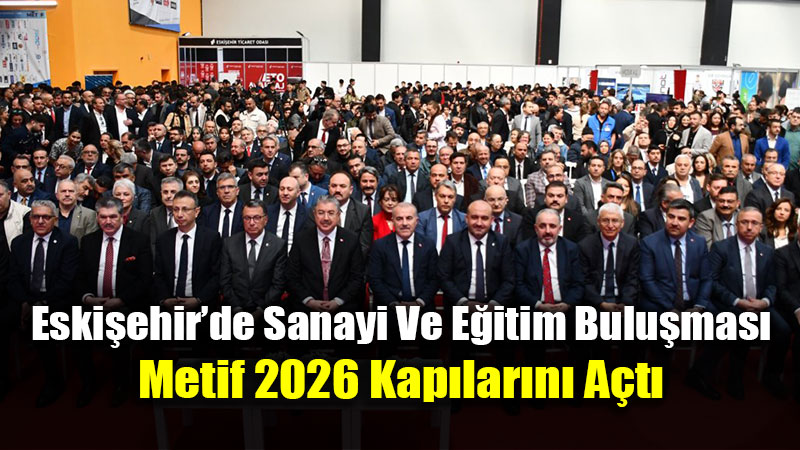 Gelece�in Ustalar� Sekt�rle Bulu�uyor: Metif 2026�da �stihdam K�pr�s�