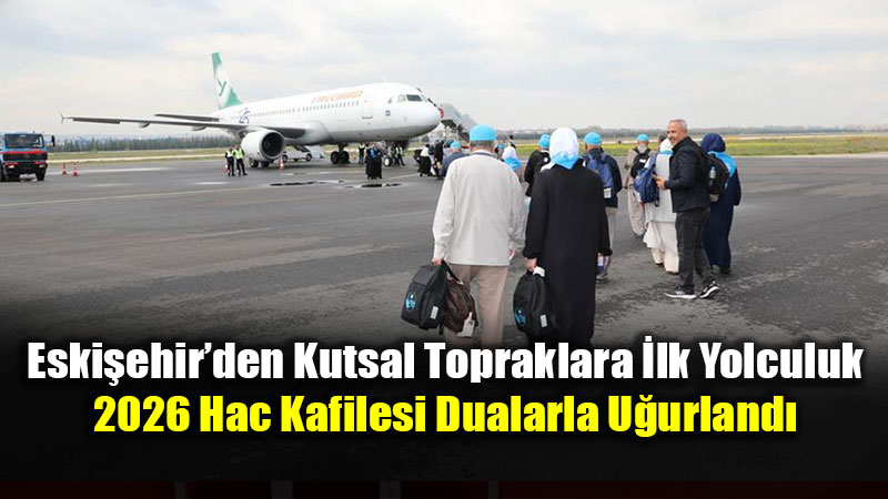 Hasan Polatkan Havaliman��nda Duygusal Vedala�ma: 134 Hac� Aday� Yola ��kt�