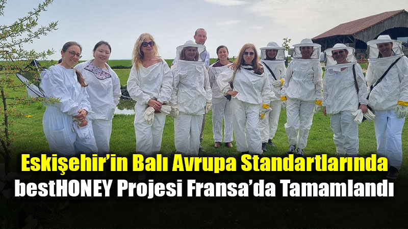 Ar�c�l�kta Uluslararas� �� Birli�i: Eski�ehir Heyeti Fransa�dan Yeni Vizyonla D�nd�