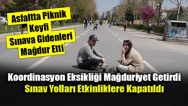 S�nav Sabah� Eski�ehir’de Trafik Kaosu: Belediye Etkinliklerine Vatanda� Tepkisi