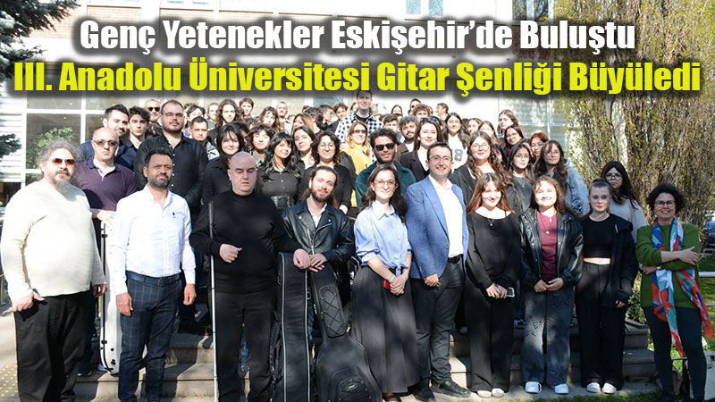 Gitar�n Gen� Y�ld�zlar� Anadolu�da Parlad�: 8 �ehirden Tek Melodi