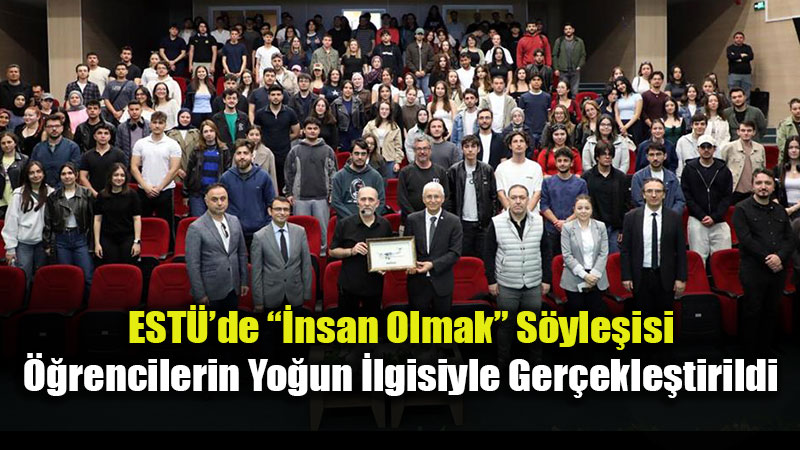 ESTܒde Fark�ndal�k ve ��sel Yolculuk �zerine S�yle�i
