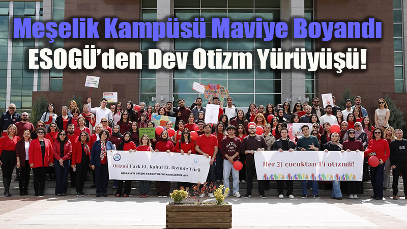 "Eksiklik De�il, �e�itlilik": Eski�ehir Osmangazi �niversitesi�nde Fark�ndal�k R�zgar�