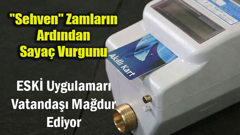 ESKݒde Saya� Vurgunu �ddias�: Vatanda��n Suyu Kesildi, Cebine G�z Dikildi!