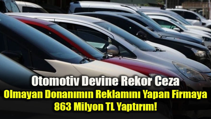 Yan�lt�c� Ara� Reklam�na Rekor Ceza: Ma�dur Olan T�ketici Hangi Haklara Sahip?