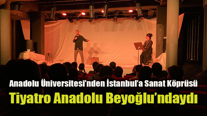 �ki Oyun Tek �ehir: Tiyatro Anadolu �stanbul Turnesini Ba�ar�yla Tamamlad�