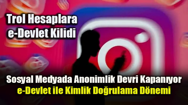 Maskeler D���yor: Sosyal Medyada Kimlik E�le�tirme Zorunlulu�u Geliyor