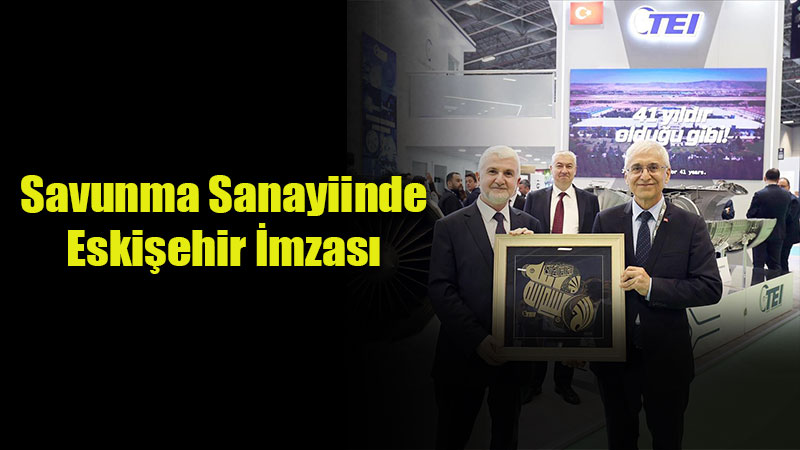 EST� ve TEI G��lerini Birle�tiriyor: SAHA 2026�da Gelece�in Teknolojileri Konu�uldu