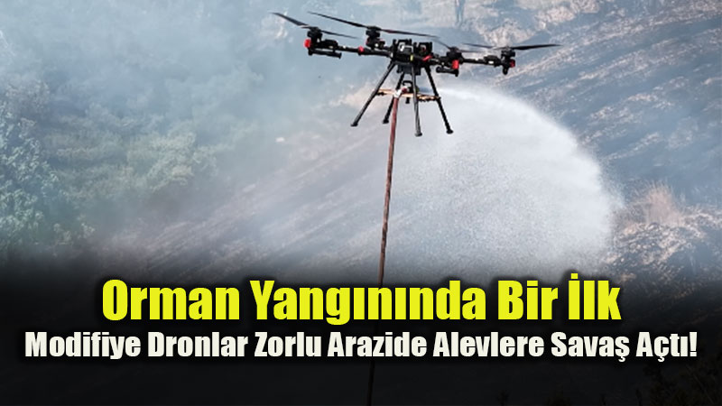 Alevlerin �n�ne Set �ektiler: Adana’daki Yang�nda G�rev Alan Ak�ll� Dronlar S�n�f� Ge�ti!