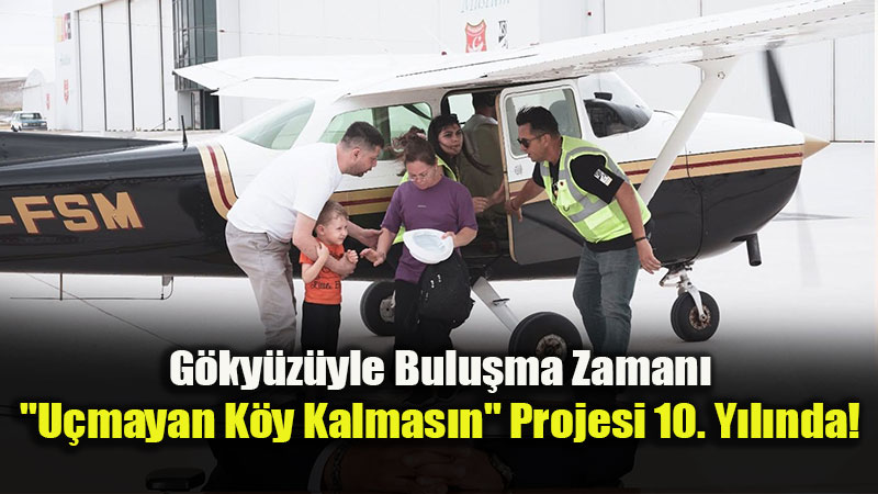 Sivrihisar’da Dev Sosyal Sorumluluk: D�mrek K�y� Sakinleri �lk Kez Havalanacak!