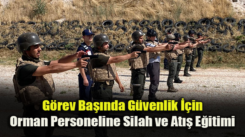 Orman�n Muhaf�zlar� Poligona �ndi: Eski�ehir OBM’den 227 Personele At�� E�itimi