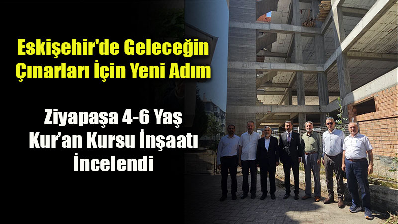 Ziyapa�a Camii 4-6 Ya� Kur�an Kursu �n�aat�na M�ft�l�kten Yak�n Markaj