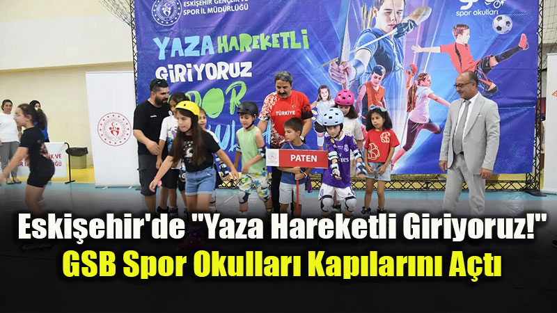 GSB Spor Okullar� A��l��� Porsuk Spor Salonu�nda Ger�ekle�tirildi