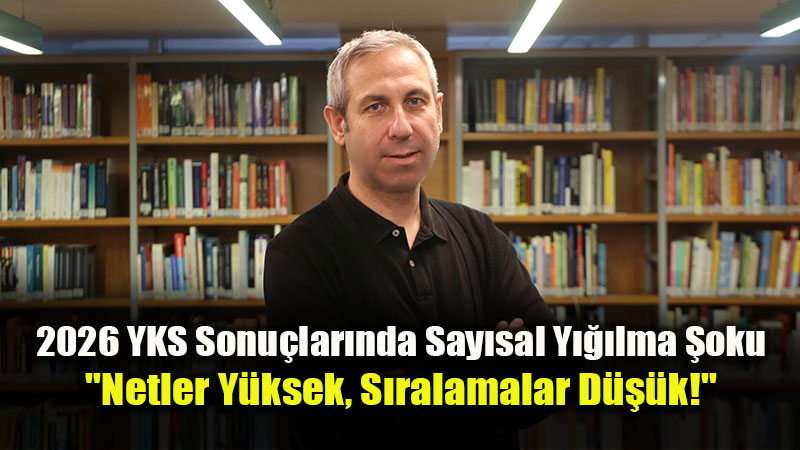 Uzmanlardan YKS Tercih Uyar�s�: "Puana De�il, Yerle�tirme Ba�ar� S�ras�na Bak�n"